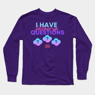 Follow-Up Questions Long Sleeve T-Shirt